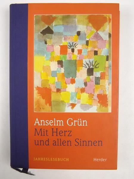 Mit Herz und allen Sinnen.  Jahreslesebuch