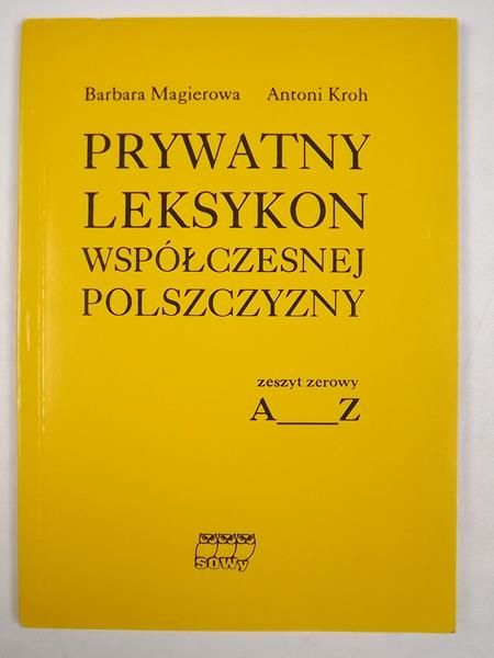 Magierowa Barbara - Prywatny leksykon współczesnej polszczyzny