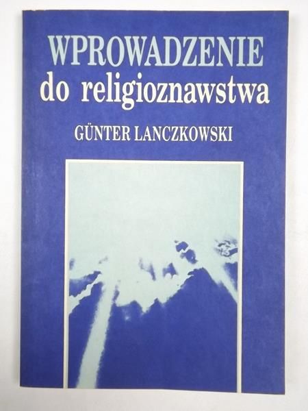 Lanczkowski Gunter - Wprowadzenie do religioznawstwa