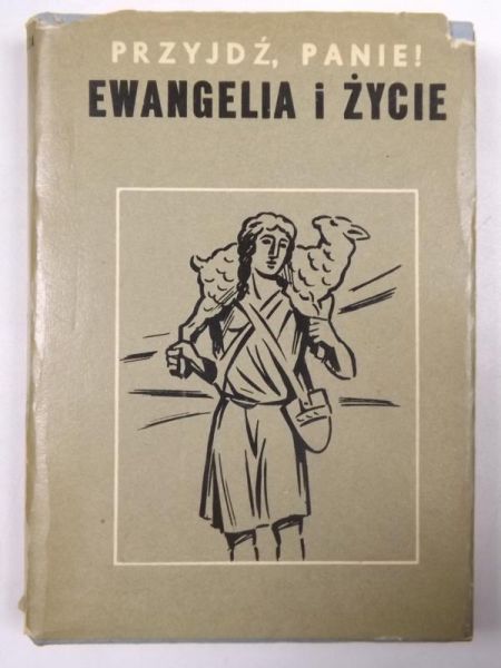 Przyjdź Panie! Ewangelia i życie