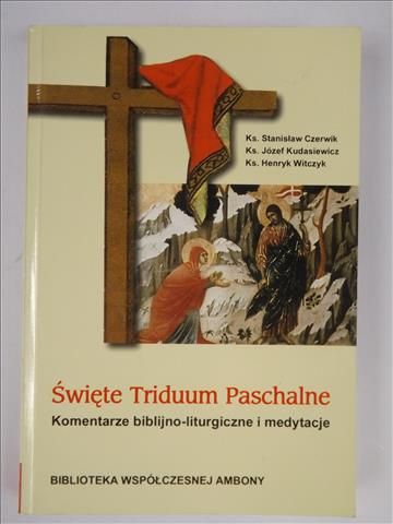 Święte Triduum Paschalne, t.1