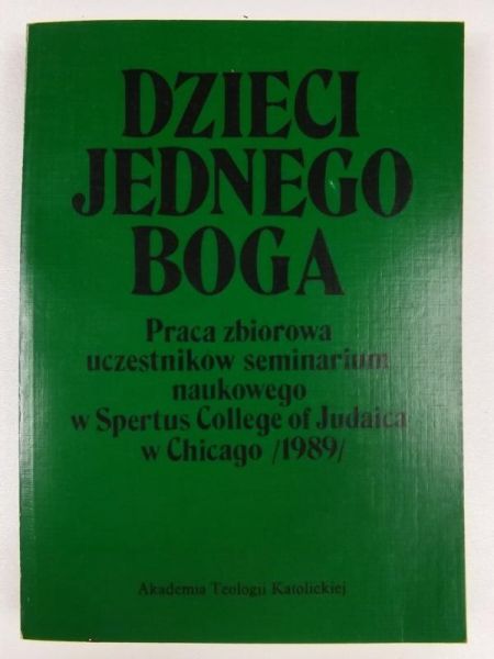 Chrostowski Waldemar (oprac. i red.) - Dzieci jednego Boga