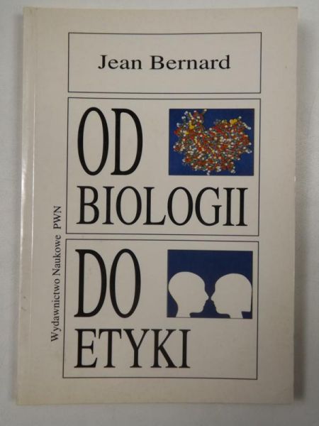 Od biologii do etyki