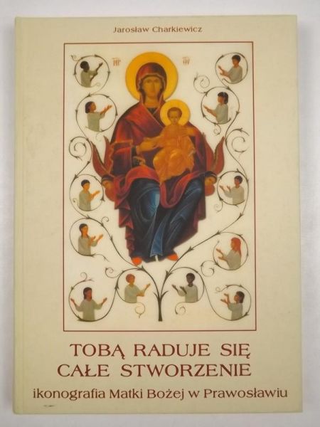 Tobą raduje się całe stworzenie