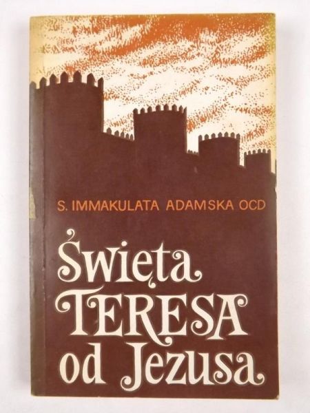 Adamska Immakulata - Święta Teresa od Jezusa