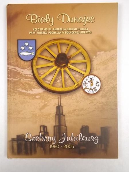 Biały Dunajec. Srebrny Jubileusz 1980-2005