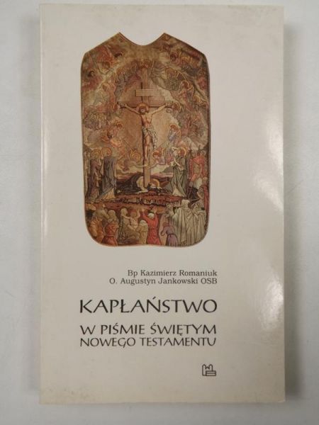 Kapłaństwo w Piśmie Świętym Nowego Testamentu