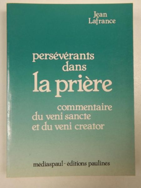 Lafrance Jean - Perseverants dans la priere