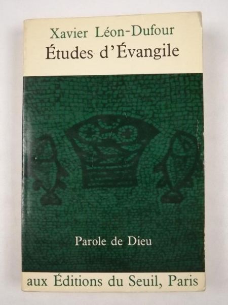 Leon-Dufour Xavier - Etudes d'Evangile