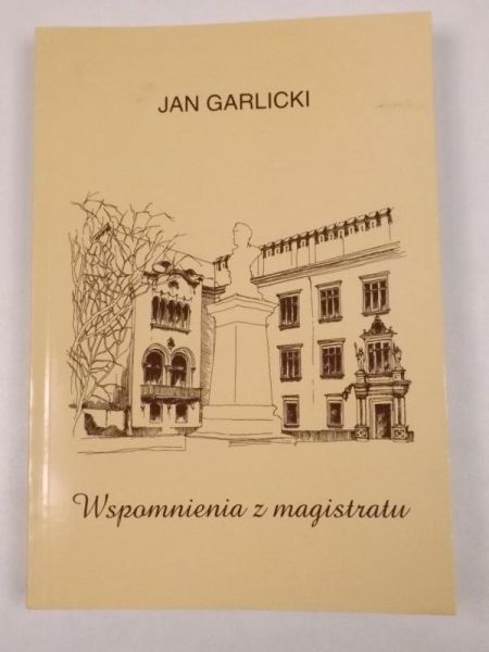 Wspomnienia z magistratu (1935 - 1987)