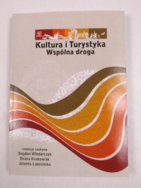 . - Kultura i turystyka. Wspólna droga