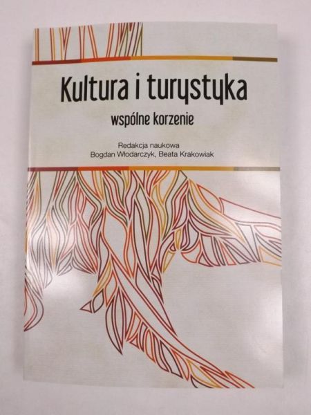 . - Kultura i turystyka. Wspólne korzenie