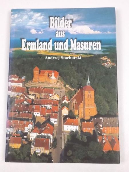 Stachurski Andrzej - Bilder uas Ermland und Masuren