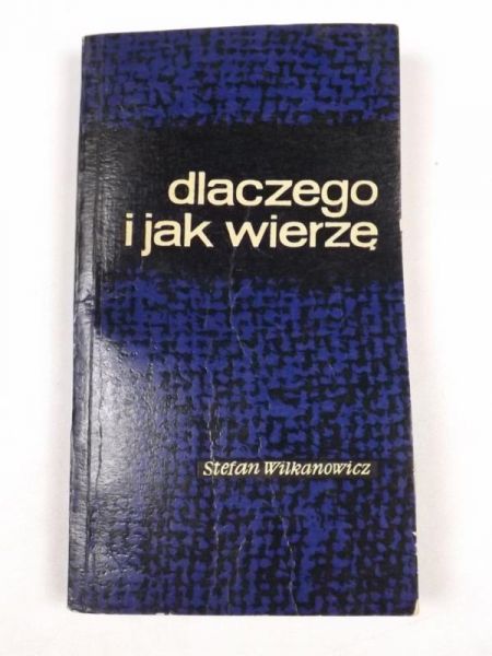 Dlaczego i jak wierzę