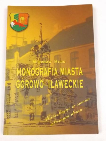 Monografia miasta Górowo Iławieckie