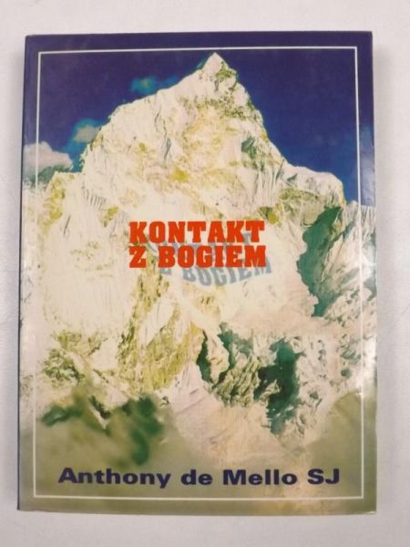 de Mello Anthony - Kontakt z Bogiem. Konferencje rekolekcyjne