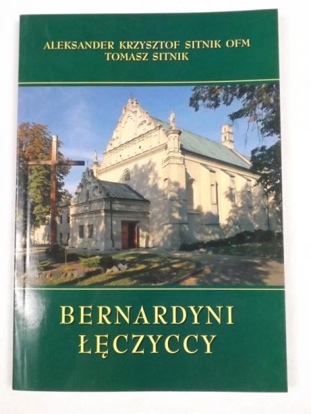 Sitnik Aleksander - Bernardyni Łęczyccy