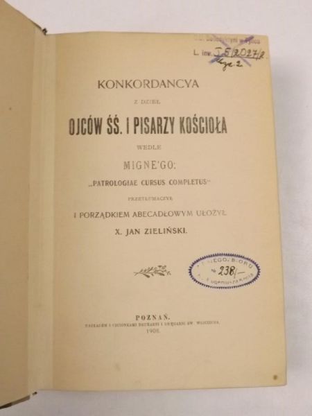Konkordancja z dzieł Ojców ŚŚ. i Pisarzy Kościoła według Migne'go, 1908 r.
