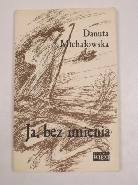 Michałowska Danuta - Ja, bez imienia