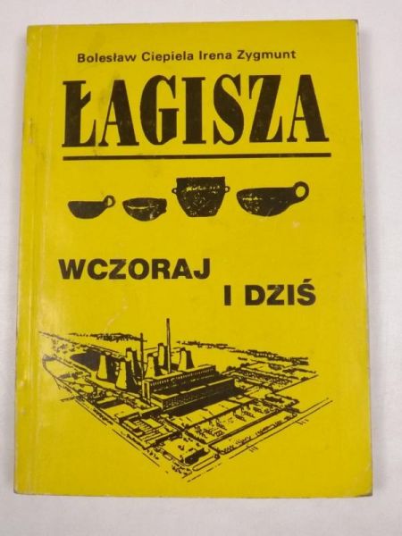 Łagisza: wczoraj i dziś