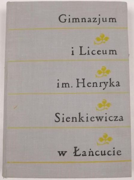 Gimnazjum i Liceum im. Henryka Sienkiewicza w Łańcucie
