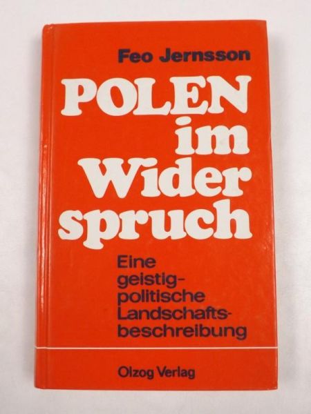 Polen im Widerspruch: Eine geistig-politische Landschaftsbeschreibung