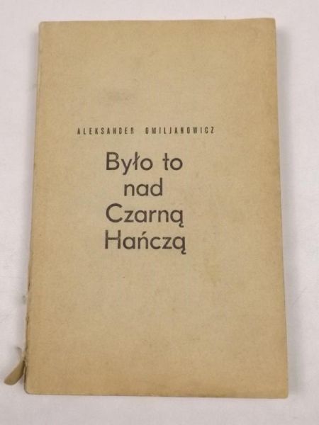 Było to nad Czarną Hańczą
