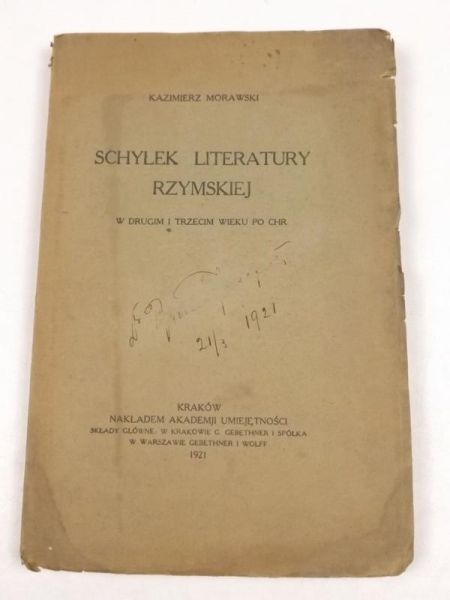 Morawski  - Schyłek literatury rzymskiej, 1921 r.