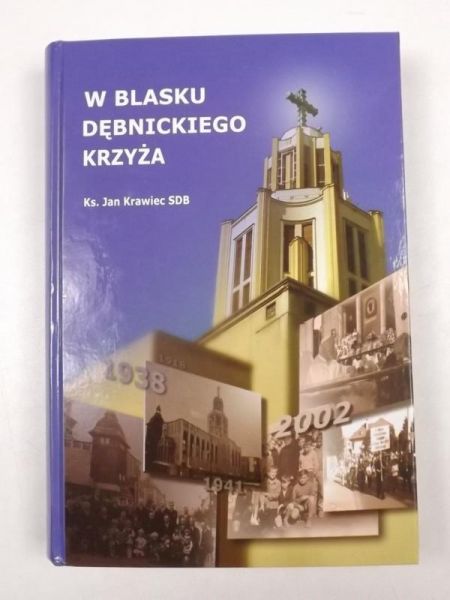 Krawiec Jan - W blasku dębnickiego krzyża