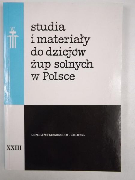 Studia i Materiały do Dziejów Żup Solnych w Polsce