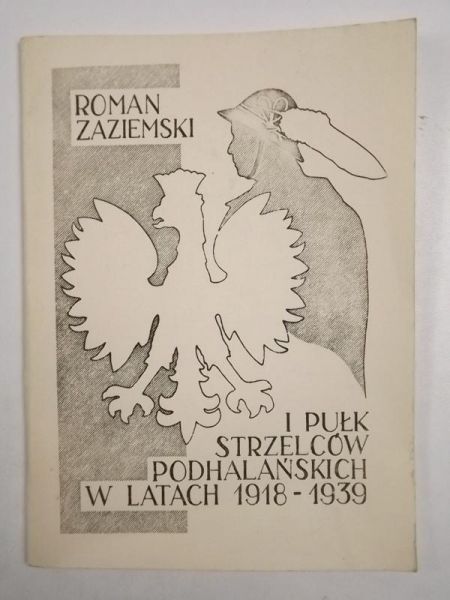 I Pułk Strzelców Podhalańskich 1918-1939