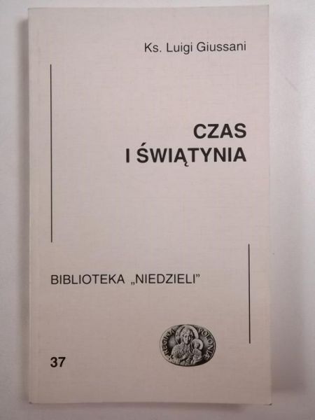Giussani Luigi - Czas i świątynia, Biblioteka "Niedzieli", t.37