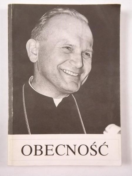 Filipiak Maria (red.) - Obecność. Karol Wojtyła w Katolickim Uniwersytecie Lubelskim