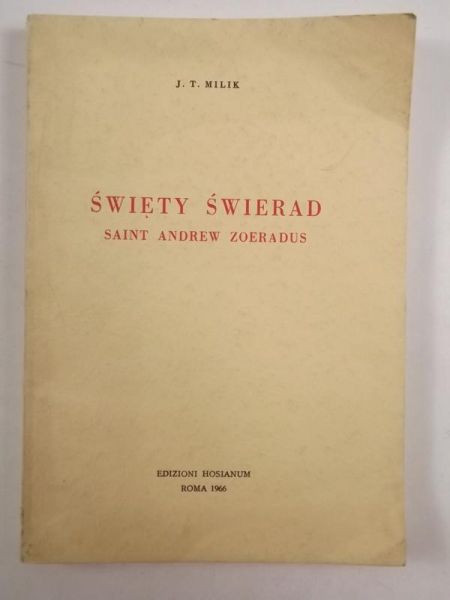 Święty Świerad. Saint Andrew Zoeradua
