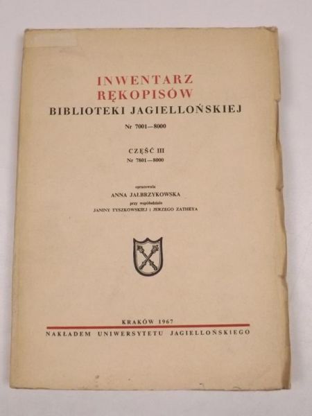 Inwentarz rękopisów Biblioteki Jagiellońskiej Nr 7001-8000 Część III