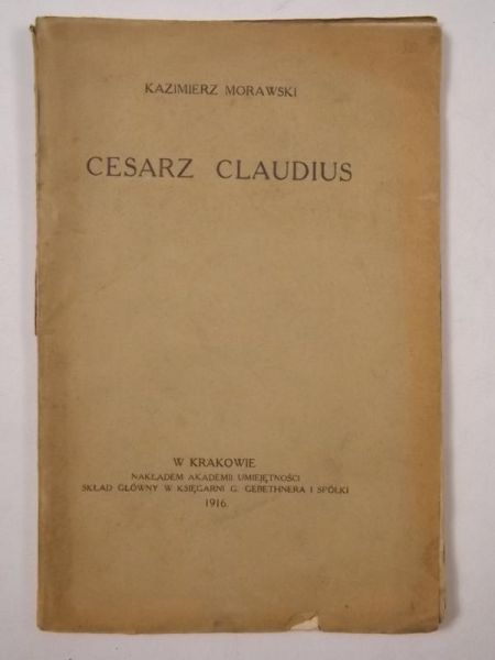 Cesarz Claudius, 1916 r.