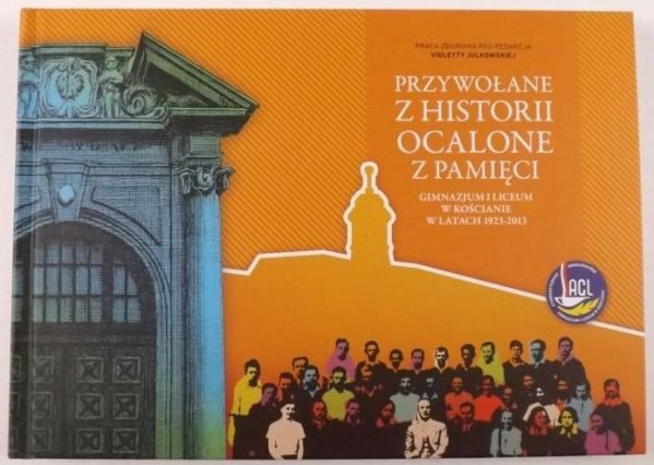 Julkowska Violetta (red.) - Przywołane z historii, ocalone z pamięci