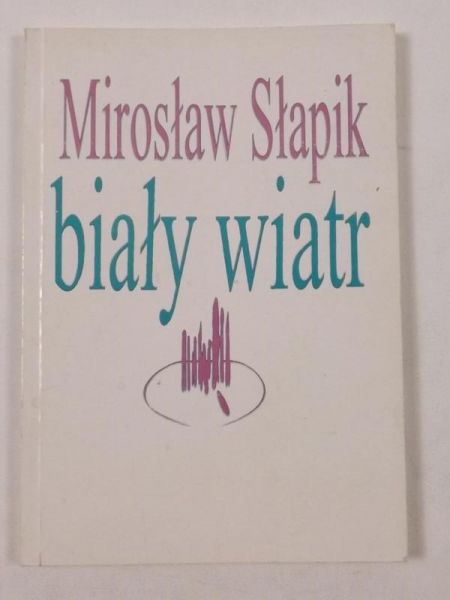 Słapik Mirosław - Biały wiatr