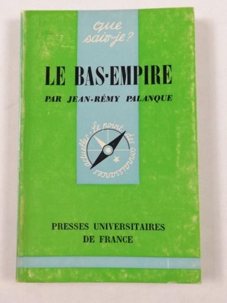 Palanque Jean-Remy - Le Bas-Empire
