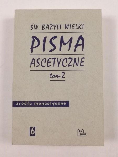 Pisma ascetyczne. Tom 2