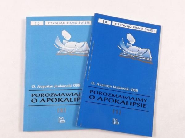 Jankowski Augustyn - Porozmawiajmy o Apokalipsie, t.1,2