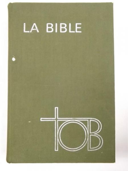 La Bible. Traduction decumenique de la Bible