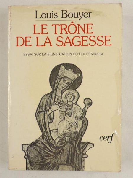 Bouyer Louis - Le Trone de la Sagesse