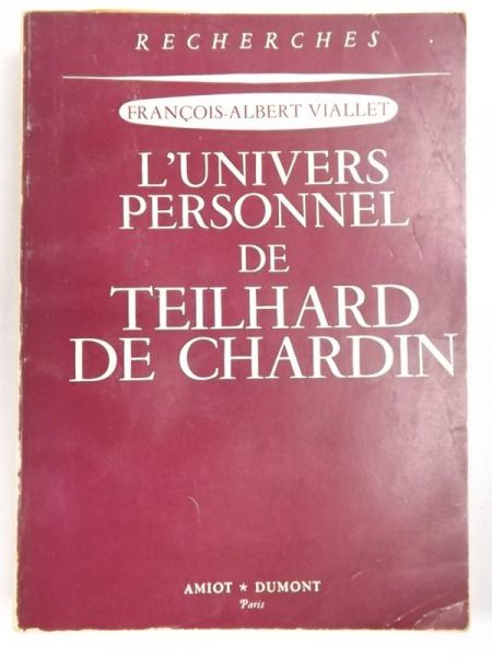 L' Univers Personnel de Teilhard de Chardin