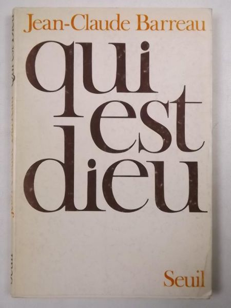 Barreau Jean-Claude - Qui Est Dieu