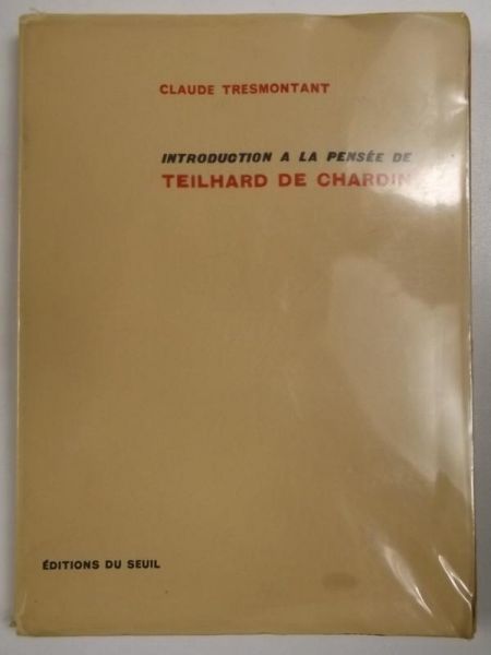 Introduction a la pensee de Teilhard de Chardin