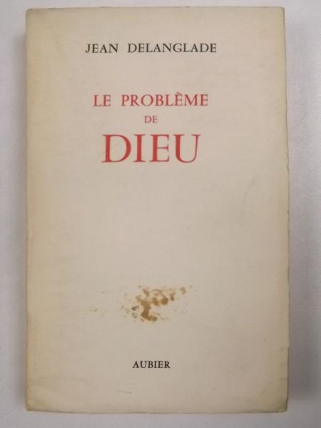 Le Probleme de Dieu
