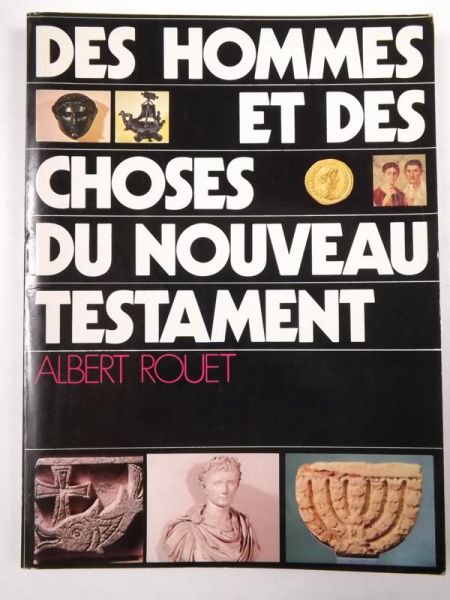 Des hommes et des choses du Nouveau Testament