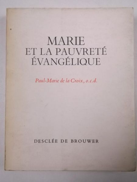 Croix de la Paul-Marie - Marie et la Pauvrete Evangelique