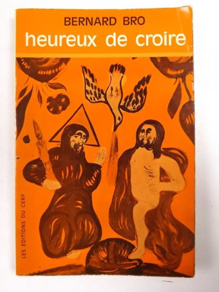 Bro Bernard - Heureux de croire